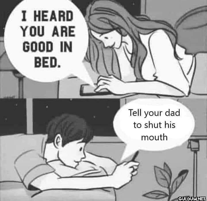 I HEARD YOU ARE GOOD IN...
