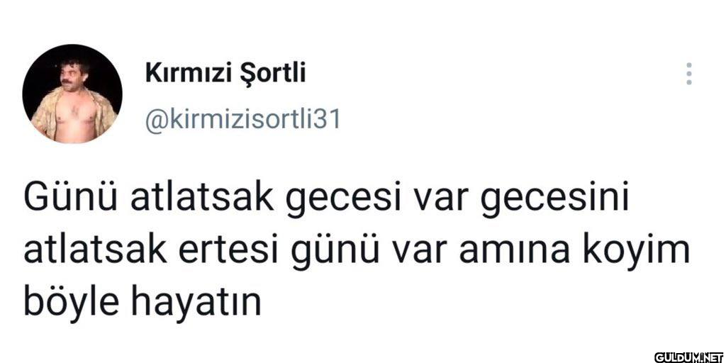 Günü atlatsak gecesi var...