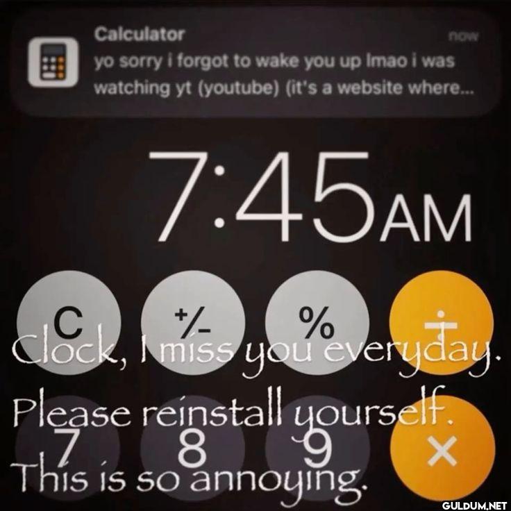 Calculator now yo sorry i...