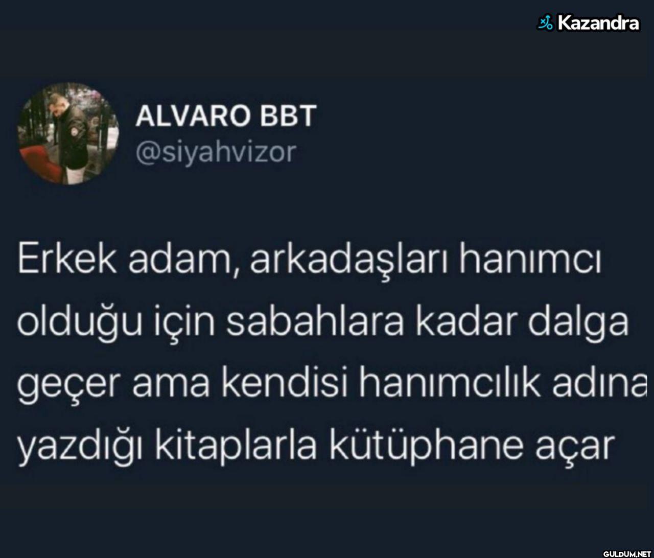 Kazandra Erkek adam,...