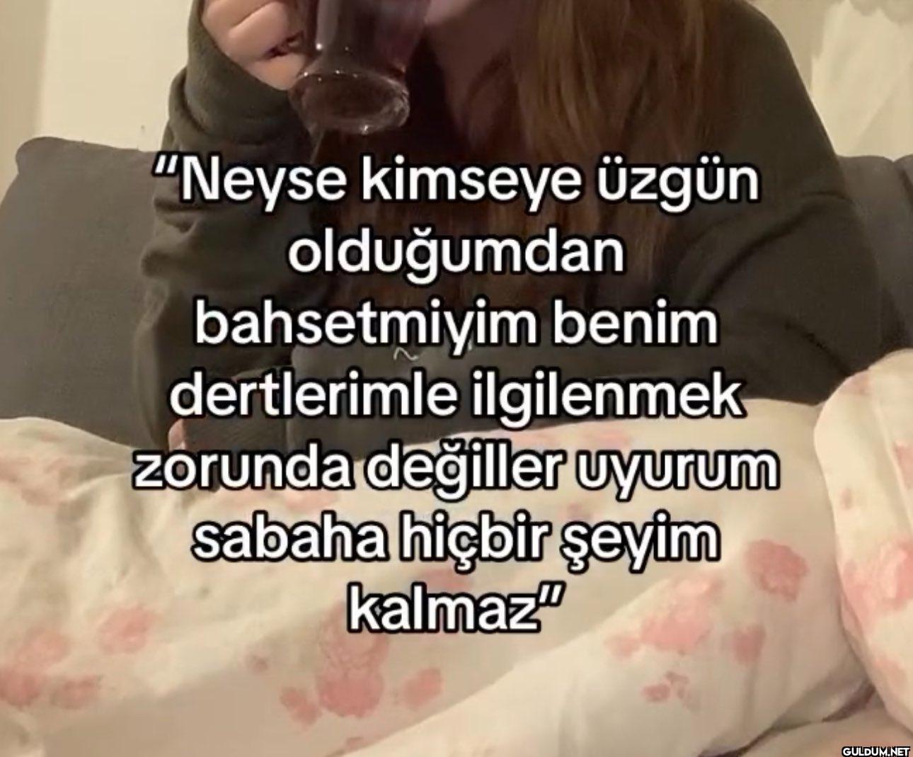 "Neyse kimseye üzgün...