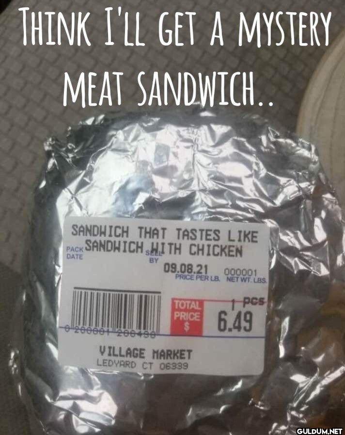 THINK I'LL GET A MYSTERY...