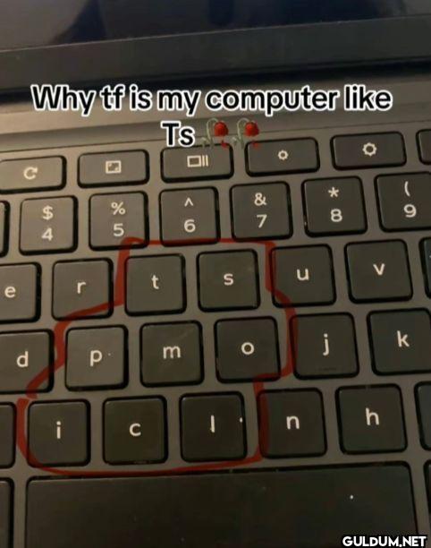 Why tf is my computer Ts