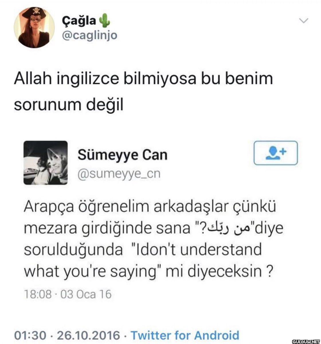 Allah ingilizce bilmiyosa...