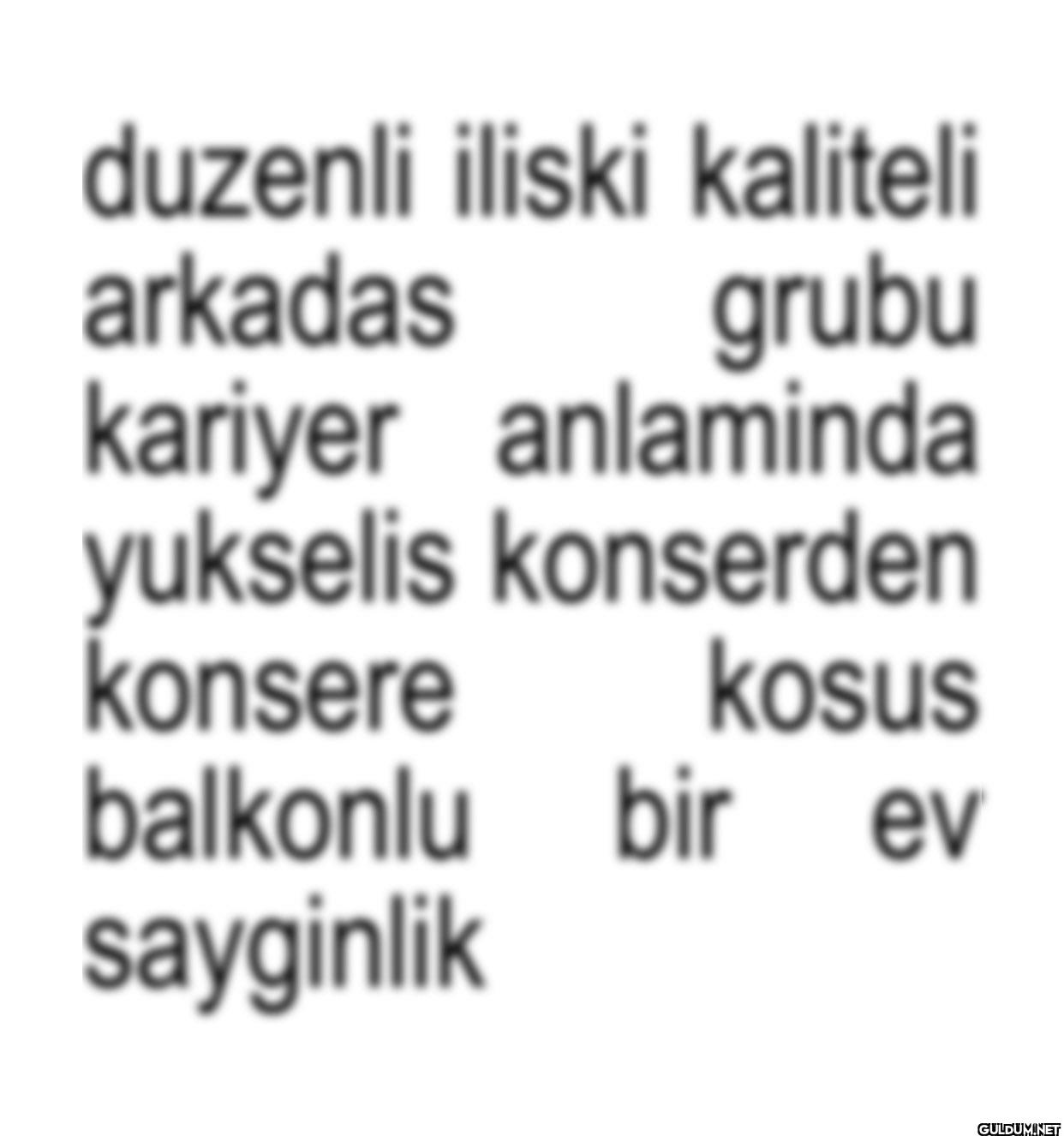 duzenli iliski kaliteli...