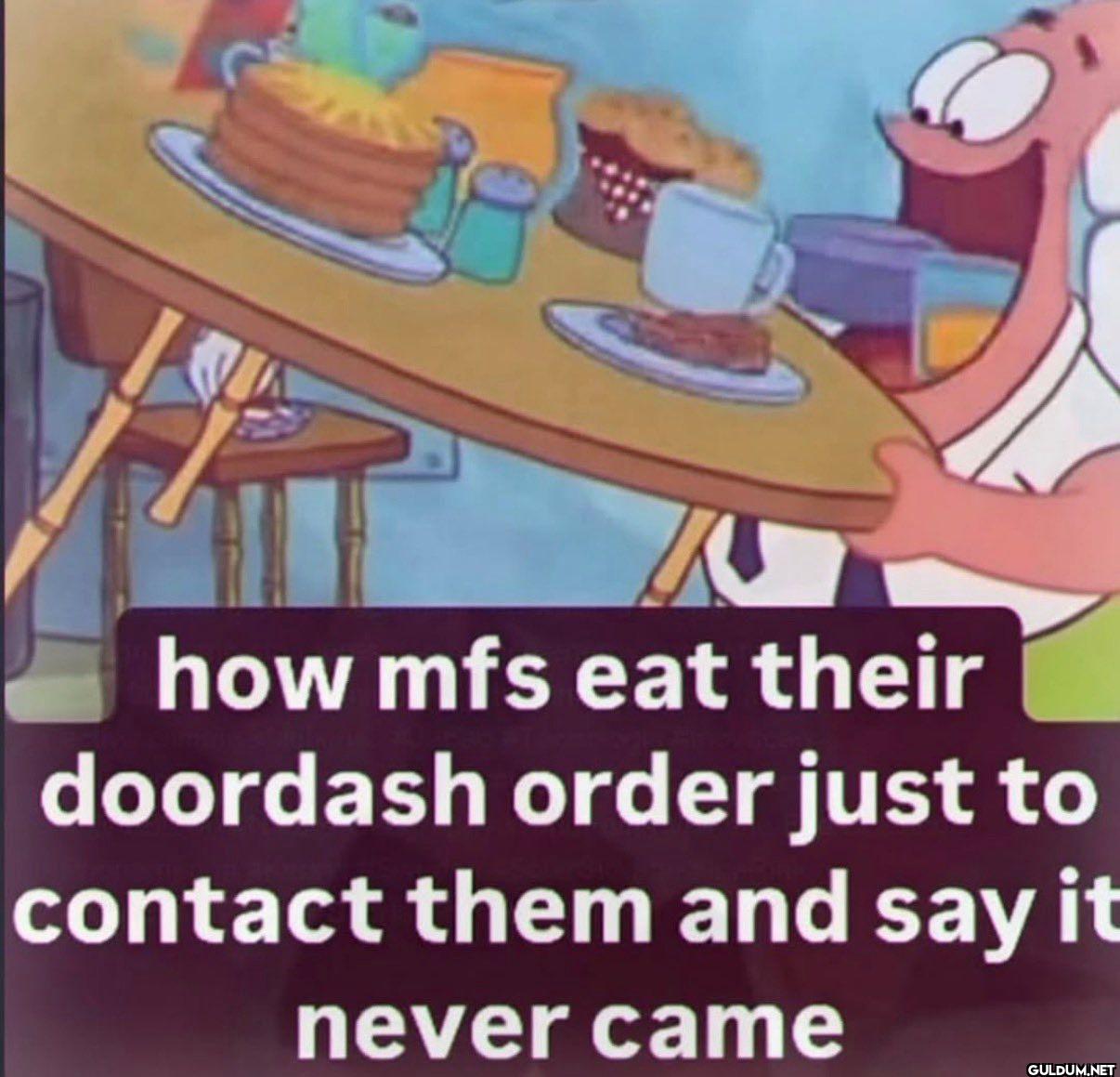 how mfs eat their doordash...