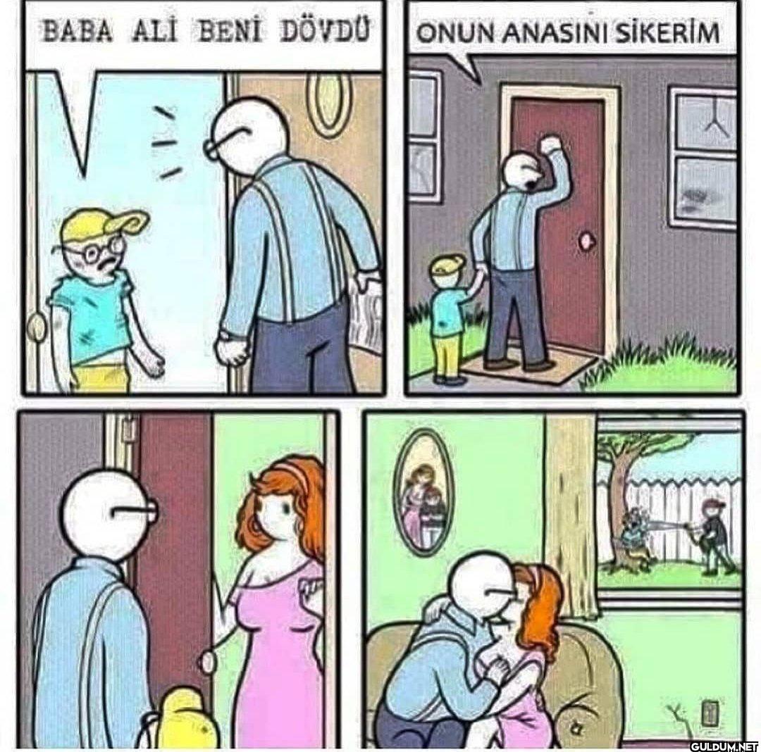 BABA ALİ BENİ DÖVDÜ ONUN...