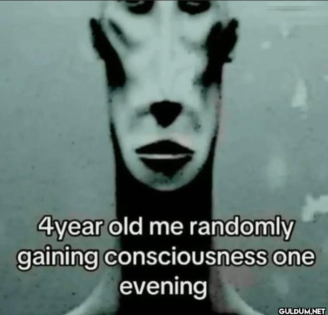 4year old me randomly...