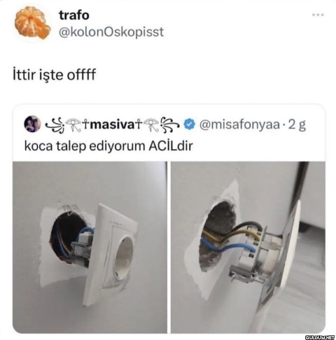 İttir işte offff tmasivat...