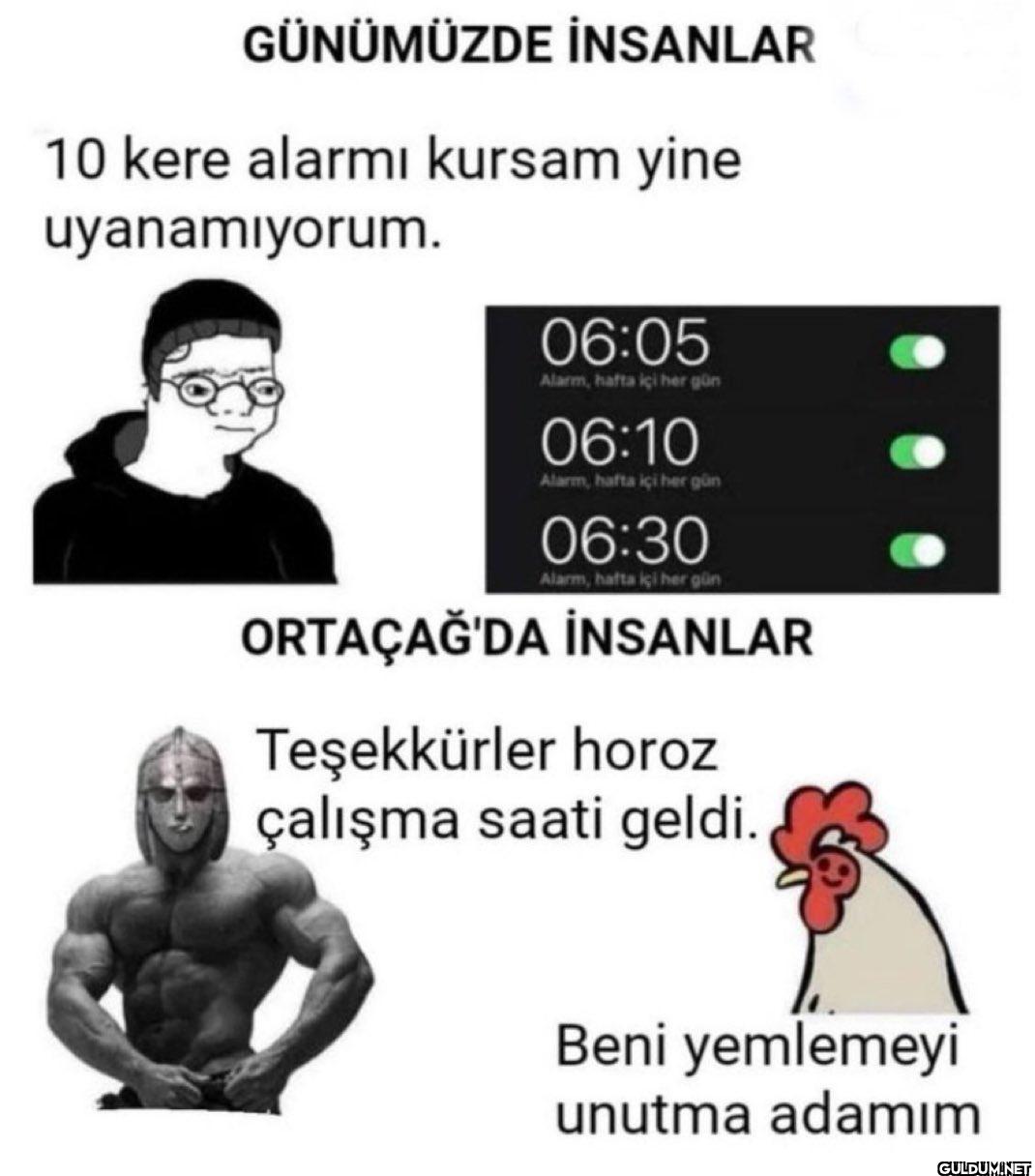 GÜNÜMÜZDE İNSANLAR 10 kere...
