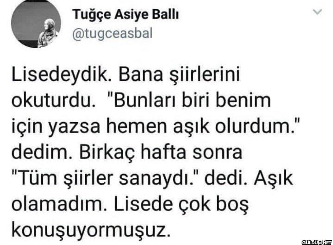 Lisedeydik. Bana...