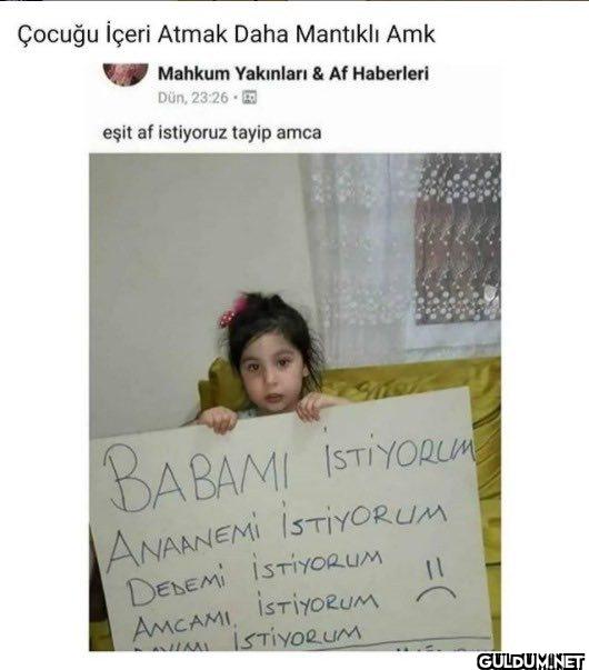 eşit af istiyoruz tayyip...