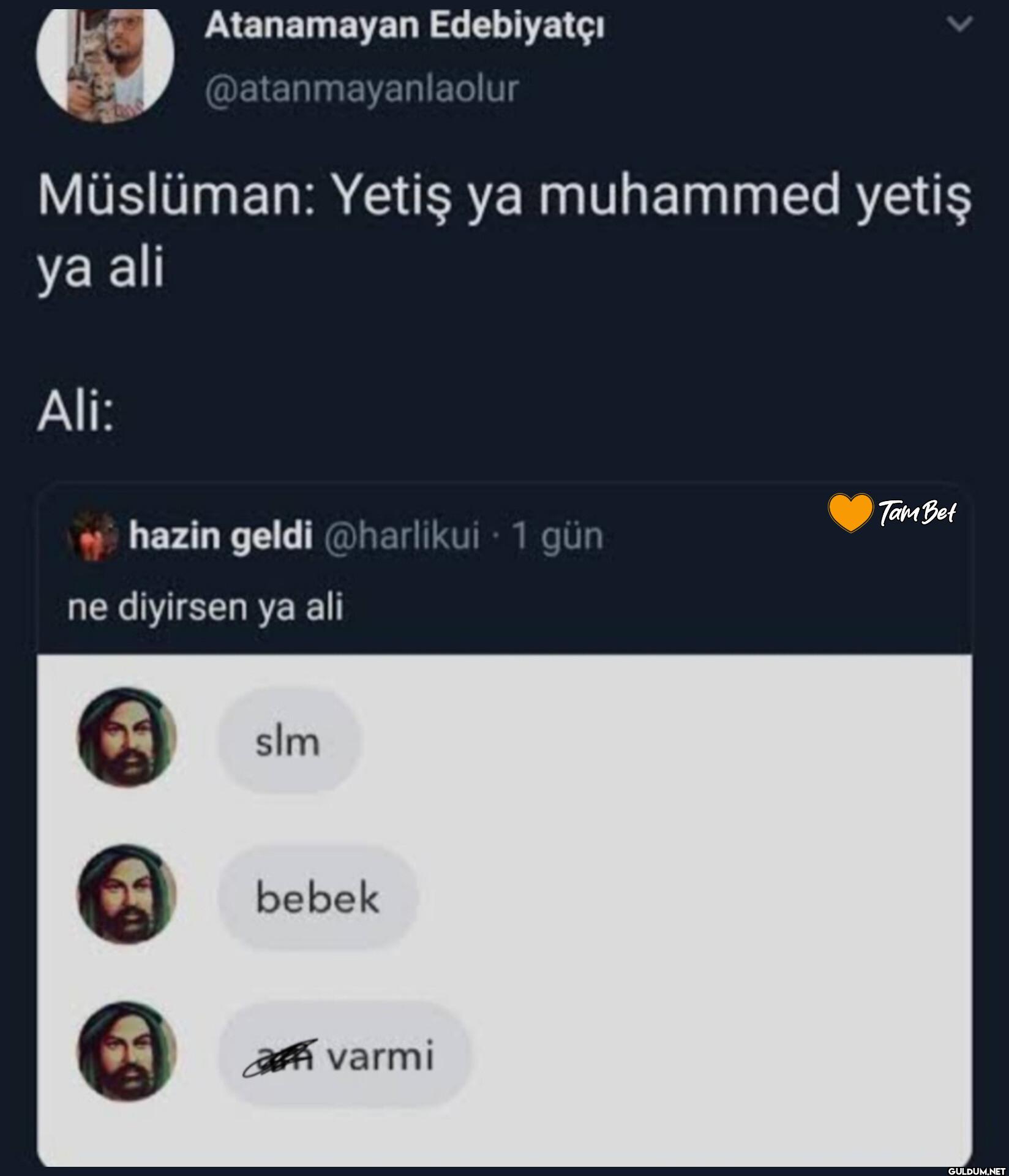 Müslüman: Yetiş ya...