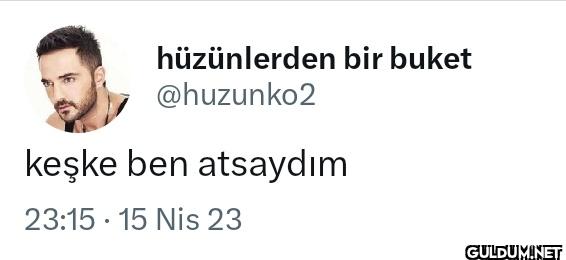 keşke ben atsaydım • 23:15...