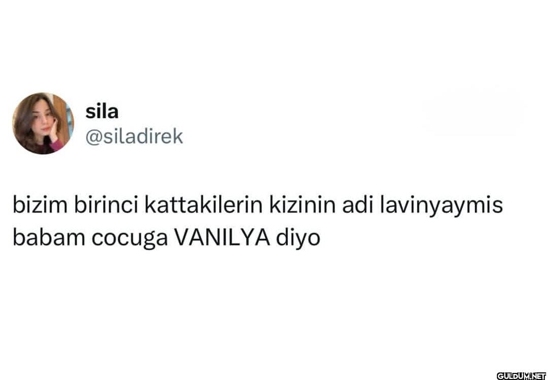 bizim birinci kattakilerin...