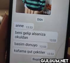 anne beni gelip alsanıza...