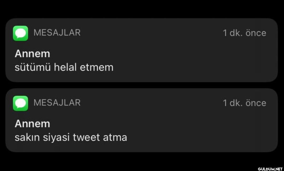 MESAJLAR Annem sütümü...