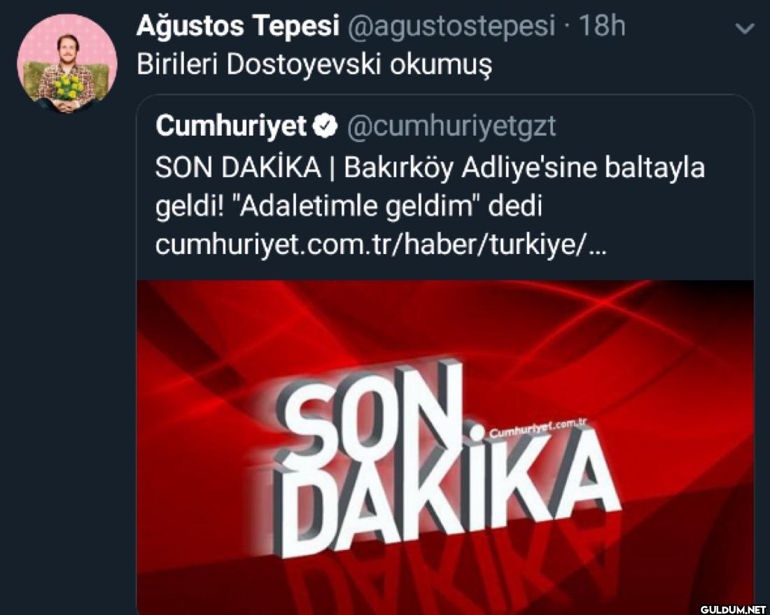· 18h Birileri Dostoyevski...