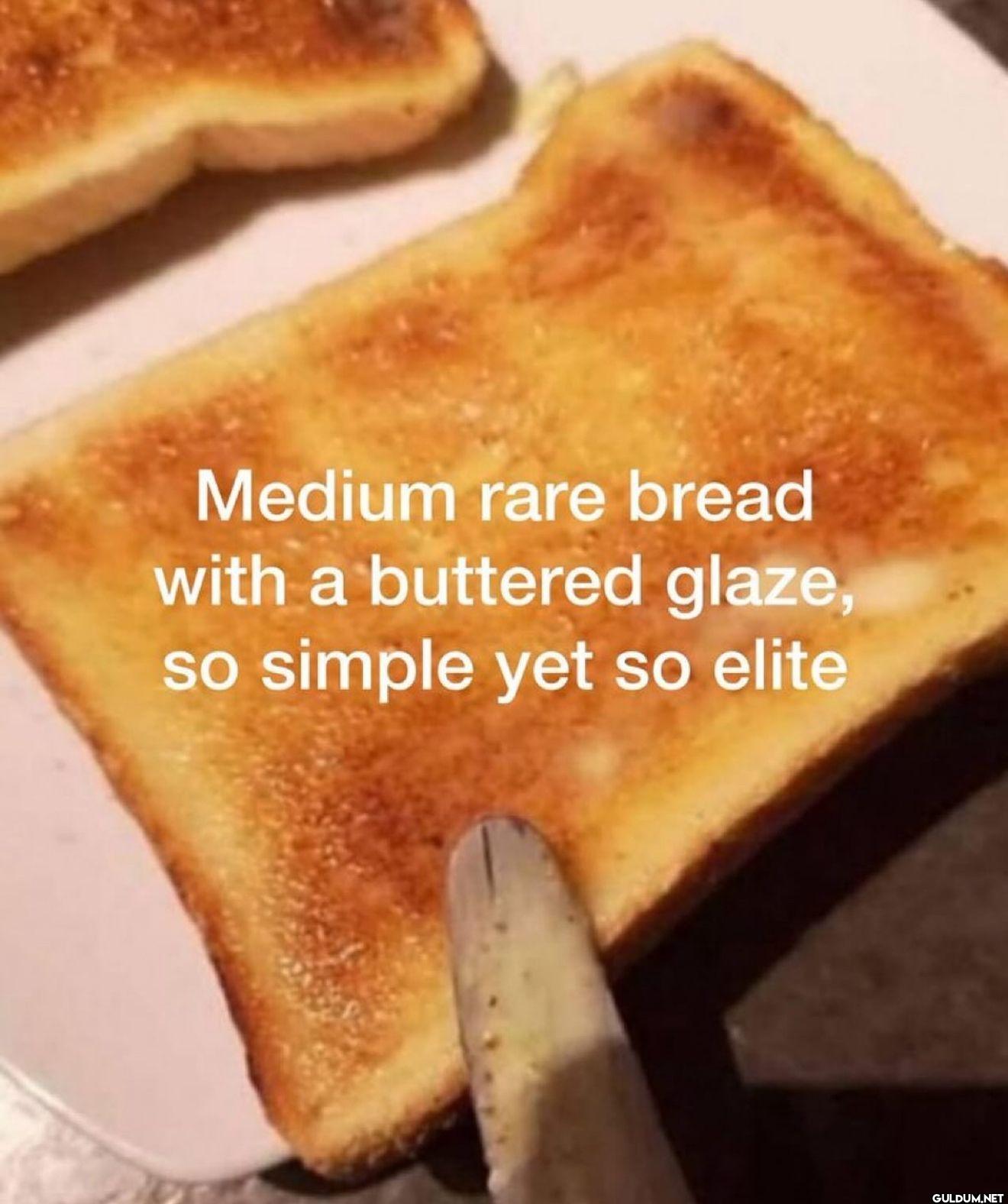 Medium rare bread with a...