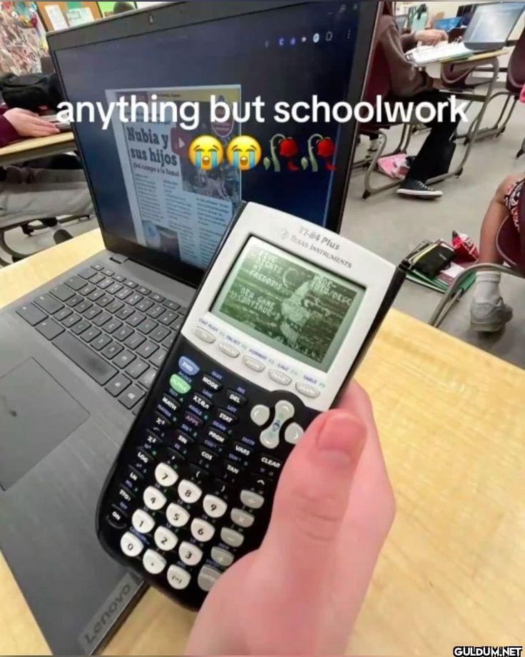 anything but schoolwork...