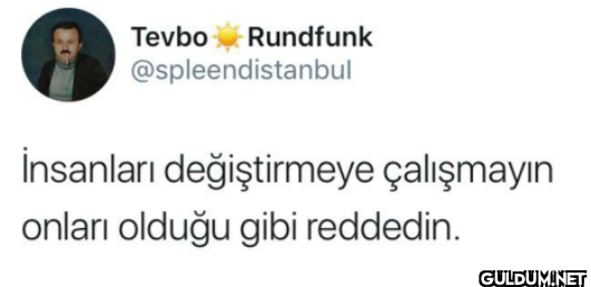 İnsanları değiştirmeye...