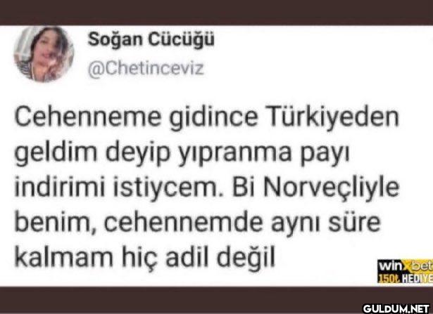 Cehenneme gidince...