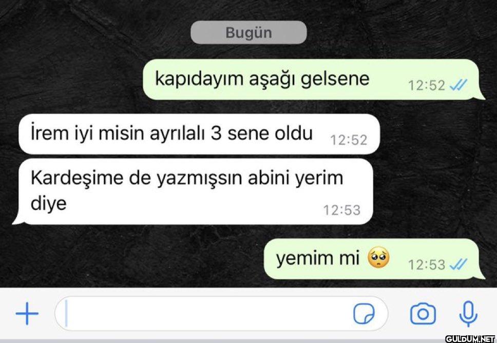 Bugün kapıdayım aşağı...
