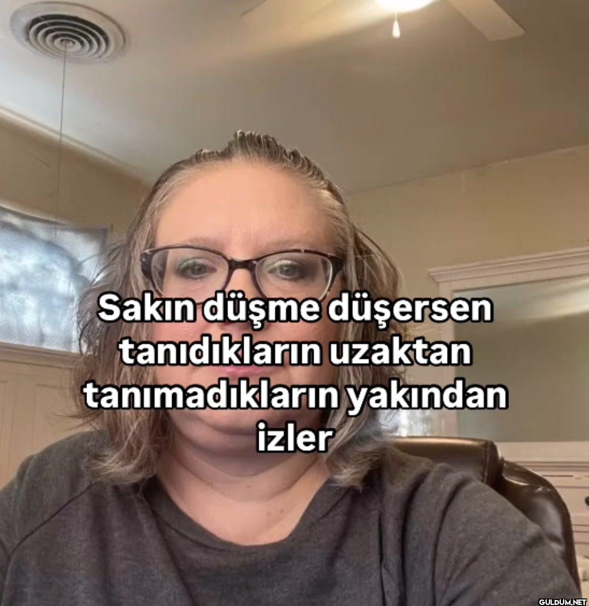 Sakın düşme düşersen...