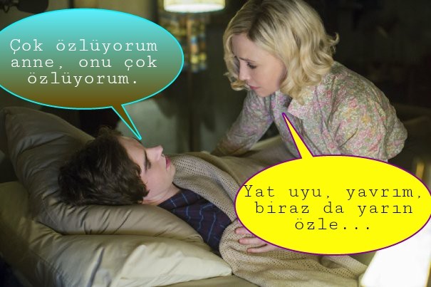 -Çok özlüyorum
anne, onu...