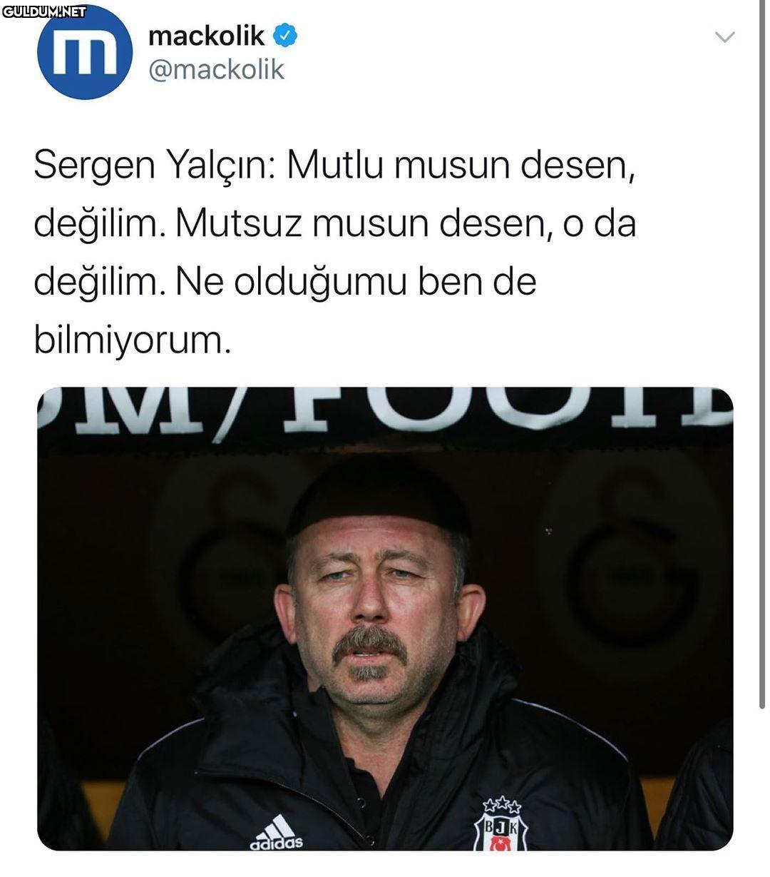 Valla benim bu mackolik O...