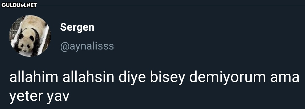 Sergen @aynalisss allahim...