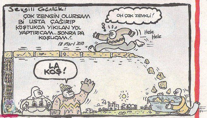 Sevgili Günlük:

- çok...