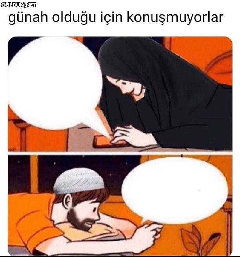 günah olduğu için konuşmuyorlar