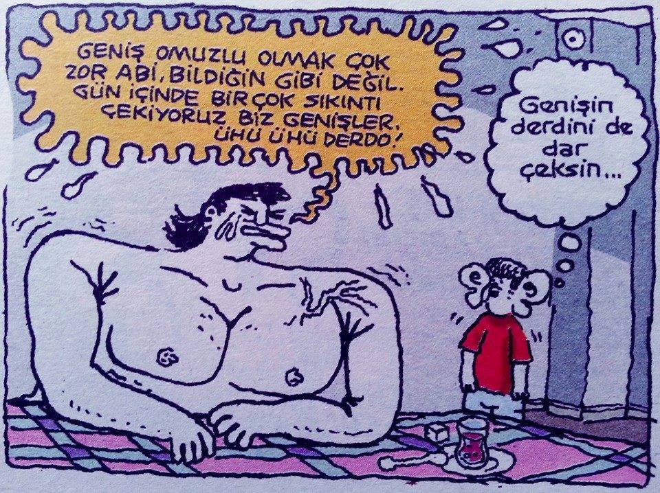 - Geniş omuzlu olmak çok...