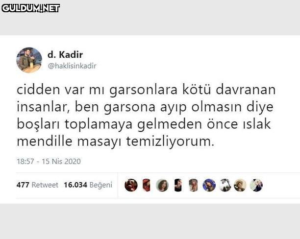 d. Kadir @haklisinkadir...