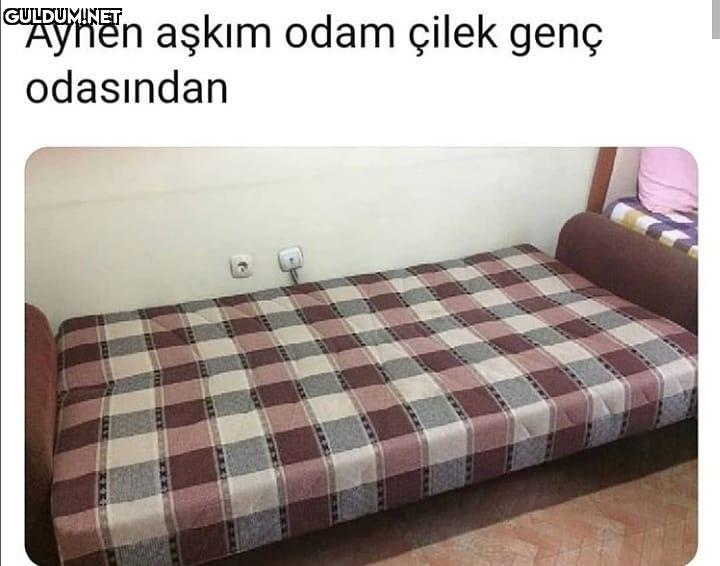 Aynen aşkım odam çilek...