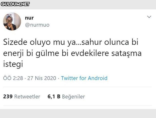 nur @nurmuo Sizede oluyo...