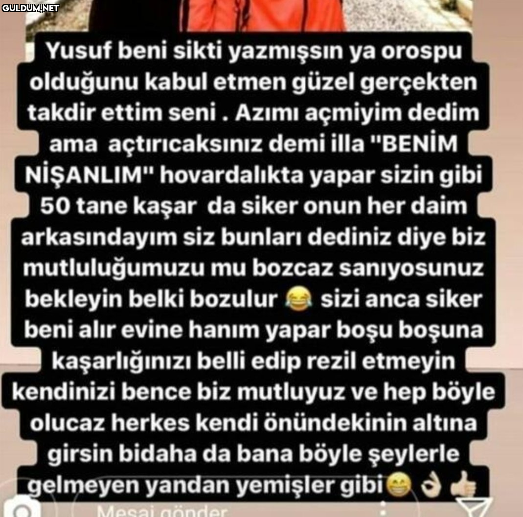 Yusuf beni sikti yazmışsın...