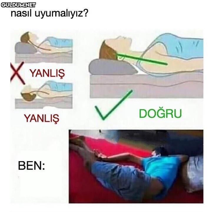 nasıl uyumalıyız? X YANLIŞ...