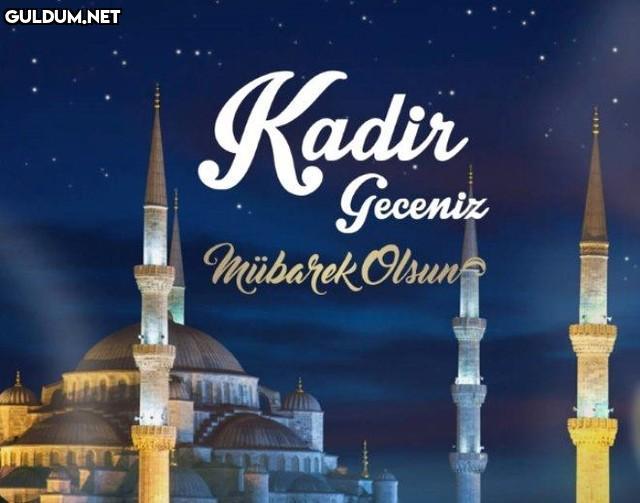 Kadir gecesi tüm İslam...