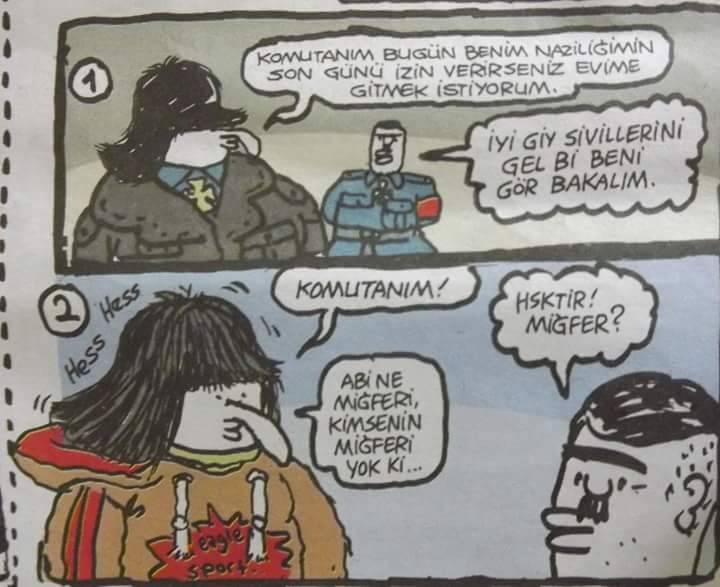 - Komutanım bugün benim...