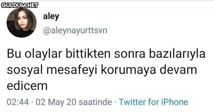 aynen öyleee aley...