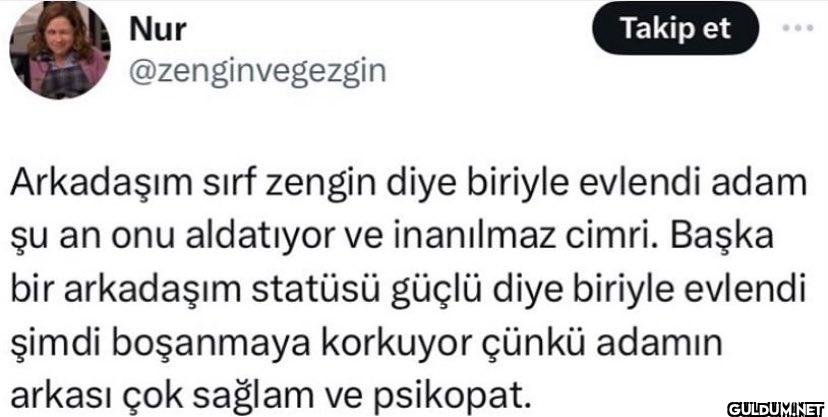 Arkadaşım sırf zengin diye...