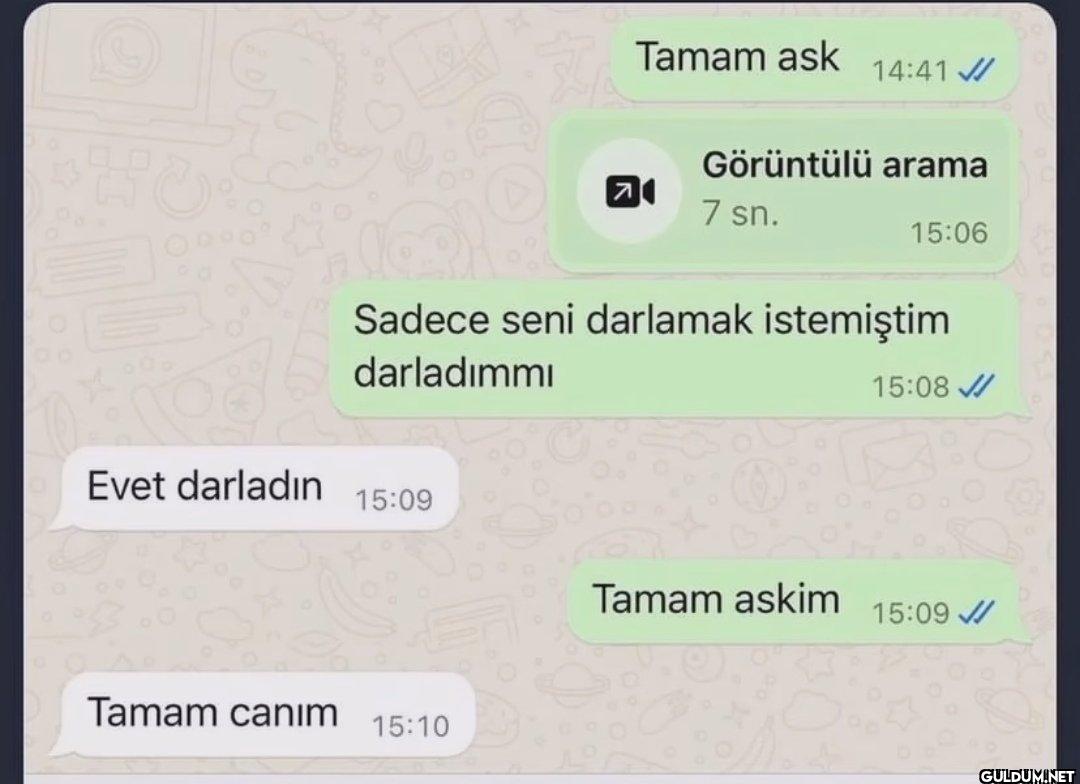 Tamam ask 14:41 Görüntülü...