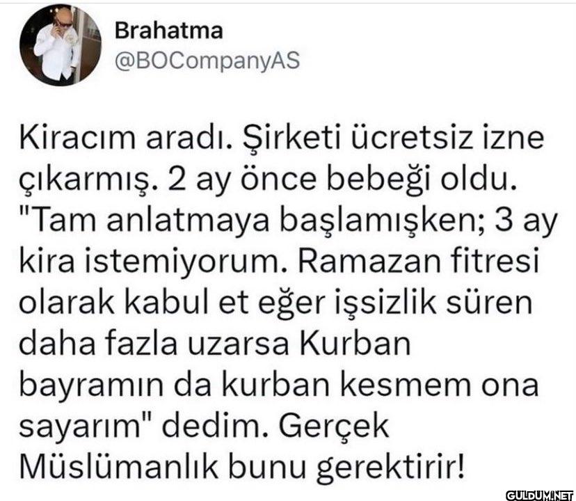 Kiracım aradı. Şirketi...
