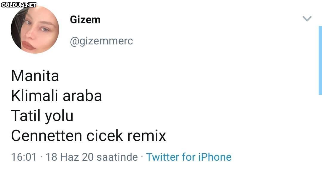 hayali bile güzel Gizem...