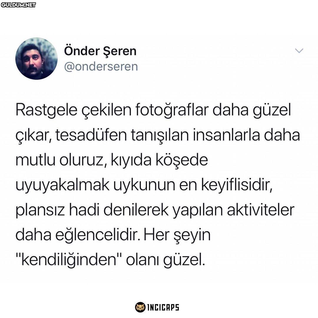 Bak bu doğru Önder Şeren...