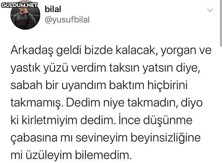 bilal @yusufbilal Arkadaş...