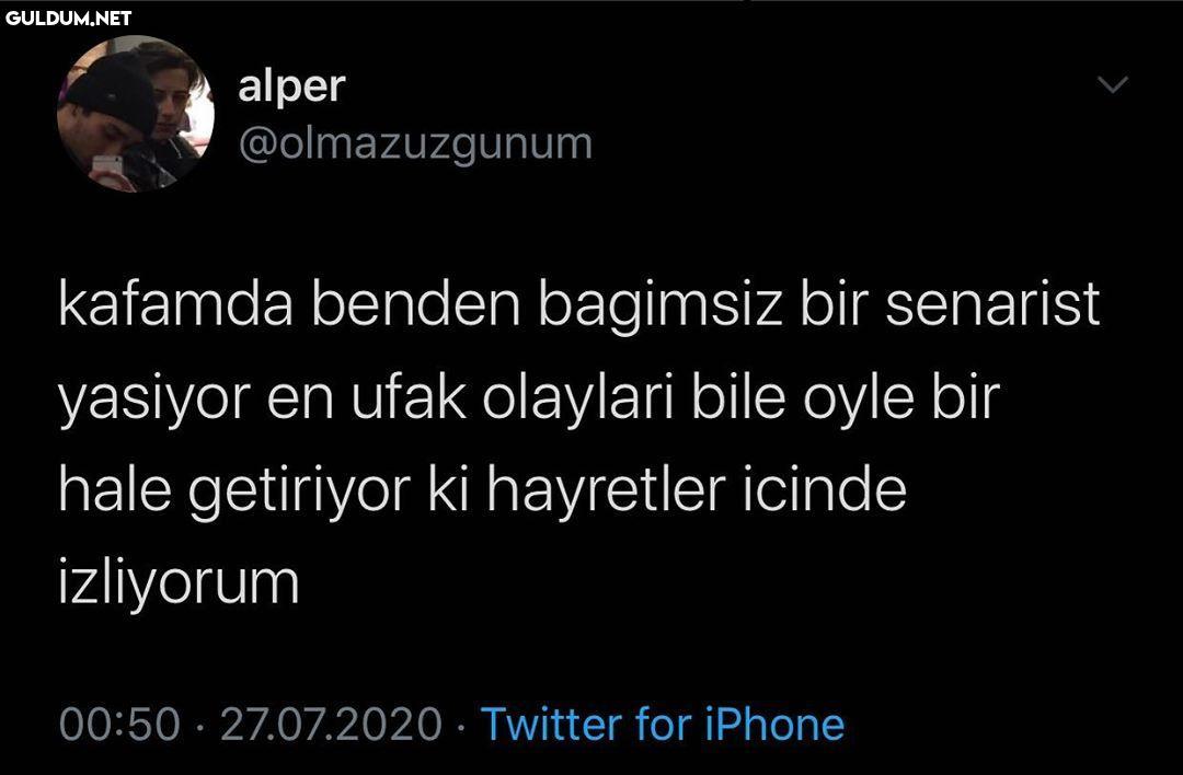 alper @olmazuzgunum...