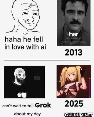 haha he fell in love with...